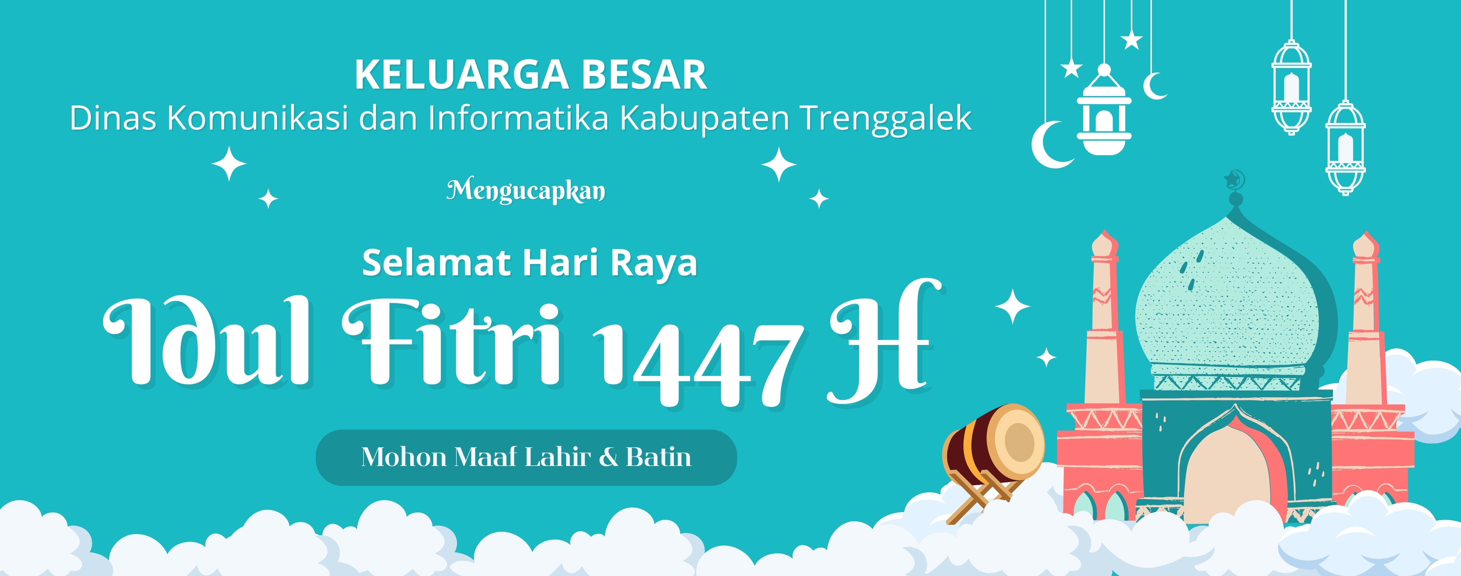 Selamat Hari Raya Idul Fitri 1447 H